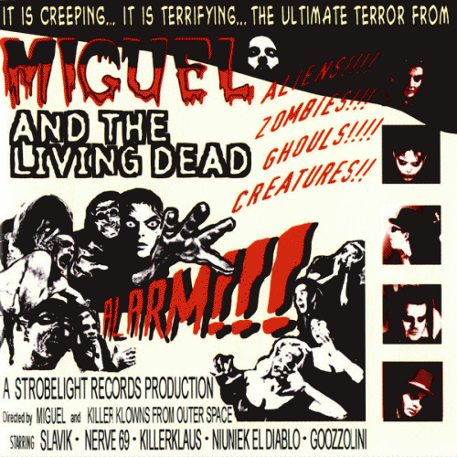 Miguel And The Living Dead : Alarm!!!
